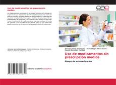 Copertina di Uso de medicamentos sin prescripción medica