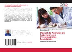 Обложка Manual de Animales de Laboratorio en investigaciones biomédicas