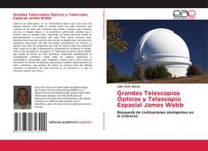 Обложка Grandes Telescopios Ópticos y Telescopio Espacial James Webb