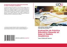 Обложка Evaluación de Práctica Educativa Docente en base al Modelo Académico