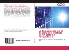 Capa do livro de La temperatura en el desempeño eléctrico de un Sistema Fotovoltaico 