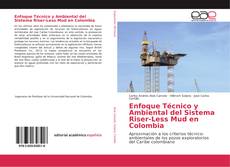 Enfoque Técnico y Ambiental del Sistema Riser-Less Mud en Colombia的封面