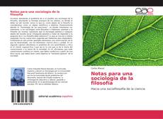 Bookcover of Notas para una sociología de la filosofía