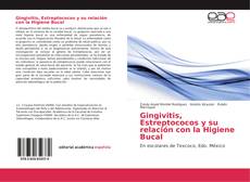 Bookcover of Gingivitis, Estreptococos y su relación con la Higiene Bucal
