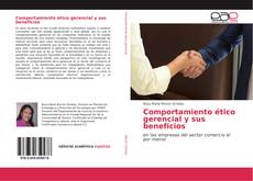 Bookcover of Comportamiento ético gerencial y sus beneficios