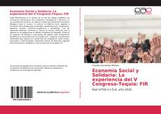 Bookcover of Economía Social y Solidaria: La experiencia del V Congreso-Tequio: FIR