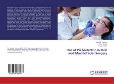 Portada del libro de Use of Piezoelectric in Oral and Maxillofacial Surgery