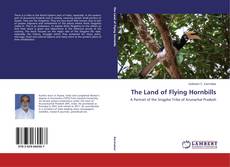 Bookcover of The Land of Flying Hornbills