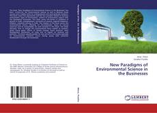 New Paradigms of Environmental Science in the Businesses kitap kapağı