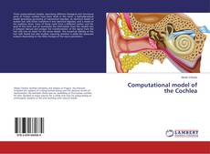 Couverture de Computational model of the Cochlea