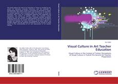 Copertina di Visual Culture in Art Teacher Education