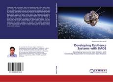 Portada del libro de Developing Resilience Systems with KAOS