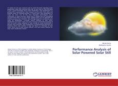 Обложка Performance Analysis of Solar Powered Solar Still