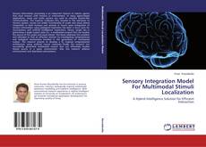 Copertina di Sensory Integration Model For Multimodal Stimuli Localization