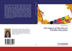 Bookcover of The Impact of the Arts on Traveller Education