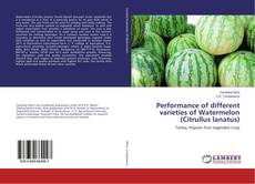 Buchcover von Performance of different varieties of Watermelon (Citrullus lanatus)