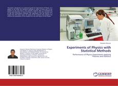 Bookcover of Experiments of Physics with Statistical Methods