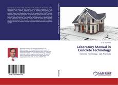 Portada del libro de Laboratory Manual in Concrete Technology