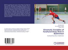 Portada del libro de Kinematic Variables of Forehand Drop Shot in Badminton