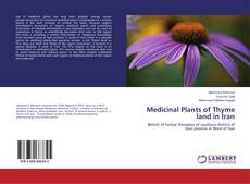 Portada del libro de Medicinal Plants of Thyme land in Iran