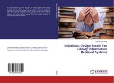 Portada del libro de Relational Design Model For Library Information Retrieval Systems