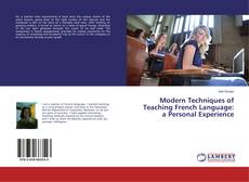 Buchcover von Modern Techniques of Teaching French Language: a Personal Experience