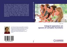 Couverture de Integral operators on spaces of complex functions
