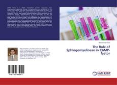 Capa do livro de The Role of Sphingomyelinase in CAMP-factor 