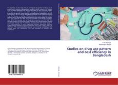 Capa do livro de Studies on drug use pattern and cost efficiency in Bangladesh 