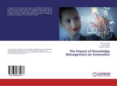 Portada del libro de The Impact of Knowledge Management on Innovation