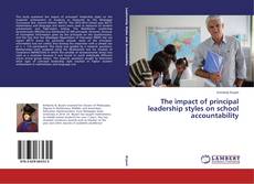 Couverture de The impact of principal leadership styles on school accountability