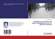 Couverture de Usefulness of marine red algae (Kappaphycus sp.) in pharma industry