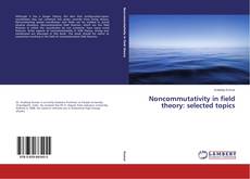 Capa do livro de Noncommutativity in field theory: selected topics 