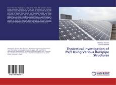 Portada del libro de Theoretical Investigation of PV/T Using Various Backpipe Structures