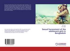 Portada del libro de Sexual harassment of the adolescent girls in Bangladesh