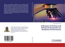 Copertina di Influence of Family and School Environment on Academic Performance