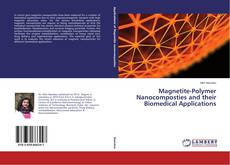 Buchcover von Magnetite-Polymer Nanocomposties and their Biomedical Applications
