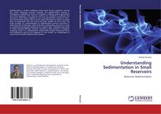 Portada del libro de Understanding Sedimentation in Small Reservoirs
