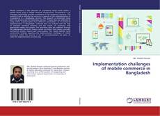 Couverture de Implementation challenges of mobile commerce in Bangladesh