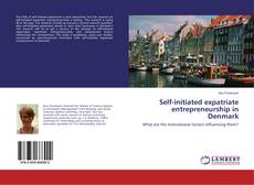 Capa do livro de Self-initiated expatriate entrepreneurship in Denmark 