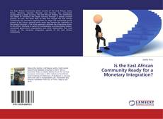 Bookcover of Is the East African Community Ready for a Monetary Integration?