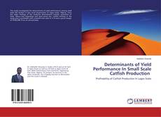 Buchcover von Determinants of Yield Performance In Small Scale Catfish Production
