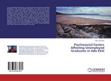 Buchcover von Psychosocial Factors Affecting Unemployed Graduates in Ado Ekiti