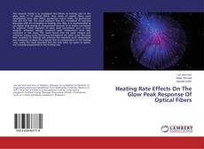 Heating Rate Effects On The Glow Peak Response Of Optical Fibers的封面