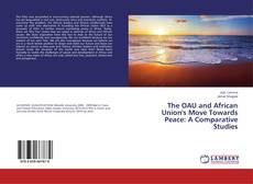 Portada del libro de The OAU and African Union's Move Towards Peace: A Comparative Studies