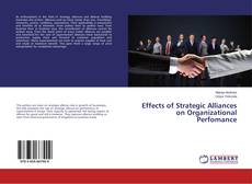 Effects of Strategic Alliances on Organizational Perfomance kitap kapağı