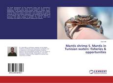 Mantis shrimp S. Mantis in Tunisian waters: fisheries & opportunities的封面