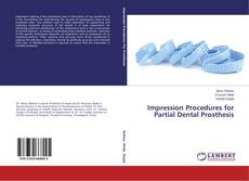 Impression Procedures for Partial Dental Prosthesis kitap kapağı