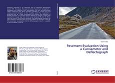Bookcover of Pavement Evaluation Using a Curviameter and Deflectograph