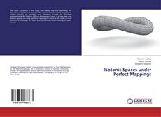 Copertina di Isotonic Spaces under Perfect Mappings